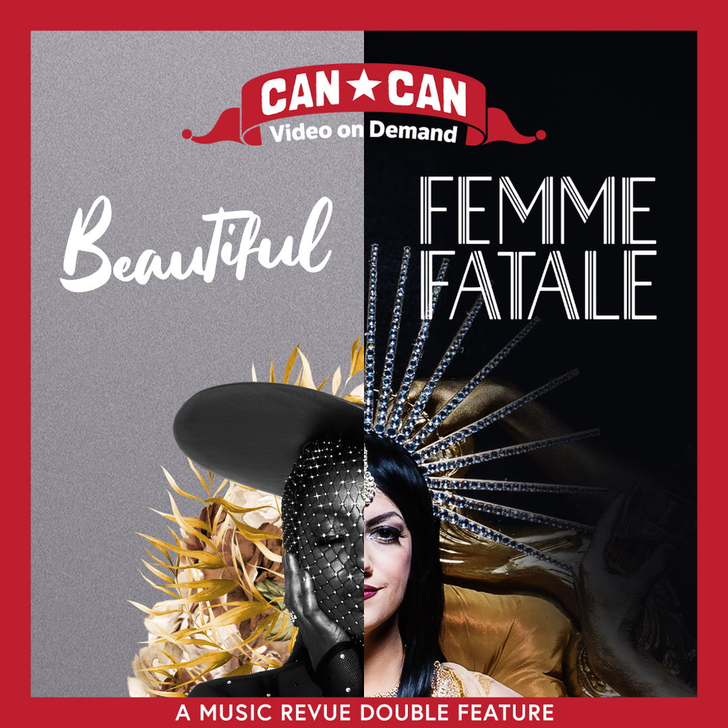 A Music Revue Double Feature: Beautiful + Femme Fatale Rental